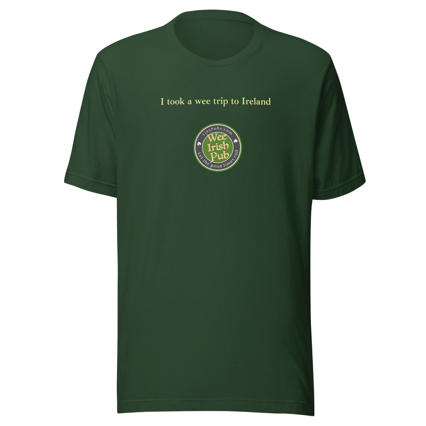 Wee Irish Pub "I took a wee trip to Ireland" Unisex t-shirt